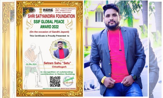गांधी जयंती पर SSIF संस्था द्वारा सेतराम साहू सेतु को मिला Global Peace  Award 2022