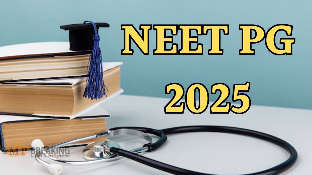 ब्रेकिंग : 15 जून को होने वाली NEET PG 2025 परीक्षा स्थगित, नई तारीख का ऐलान जल्द