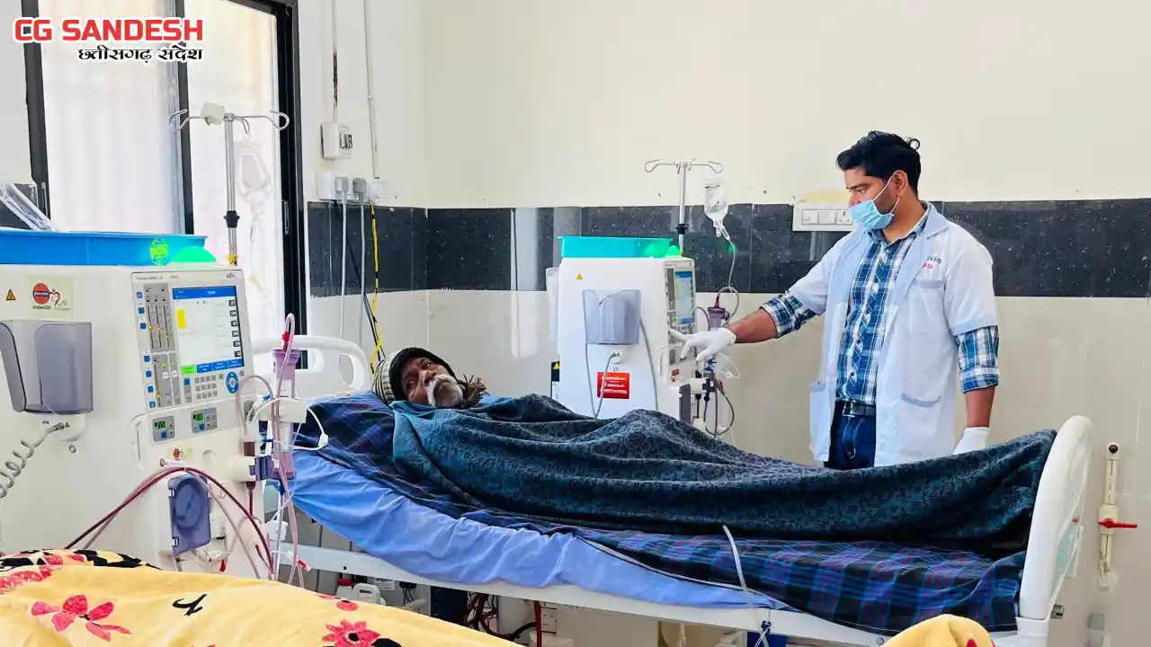 CG : 8 महीने में 70 से अधिक बार डायलिसिस, वह भी निःशुल्क - CG Sandesh