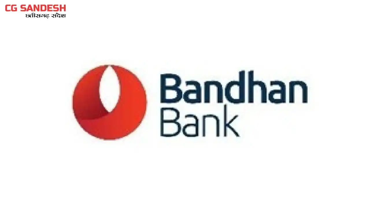 बंधन बैंक का कुल कारोबार 3 लाख करोड़ रुपये के पार - CG Sandesh