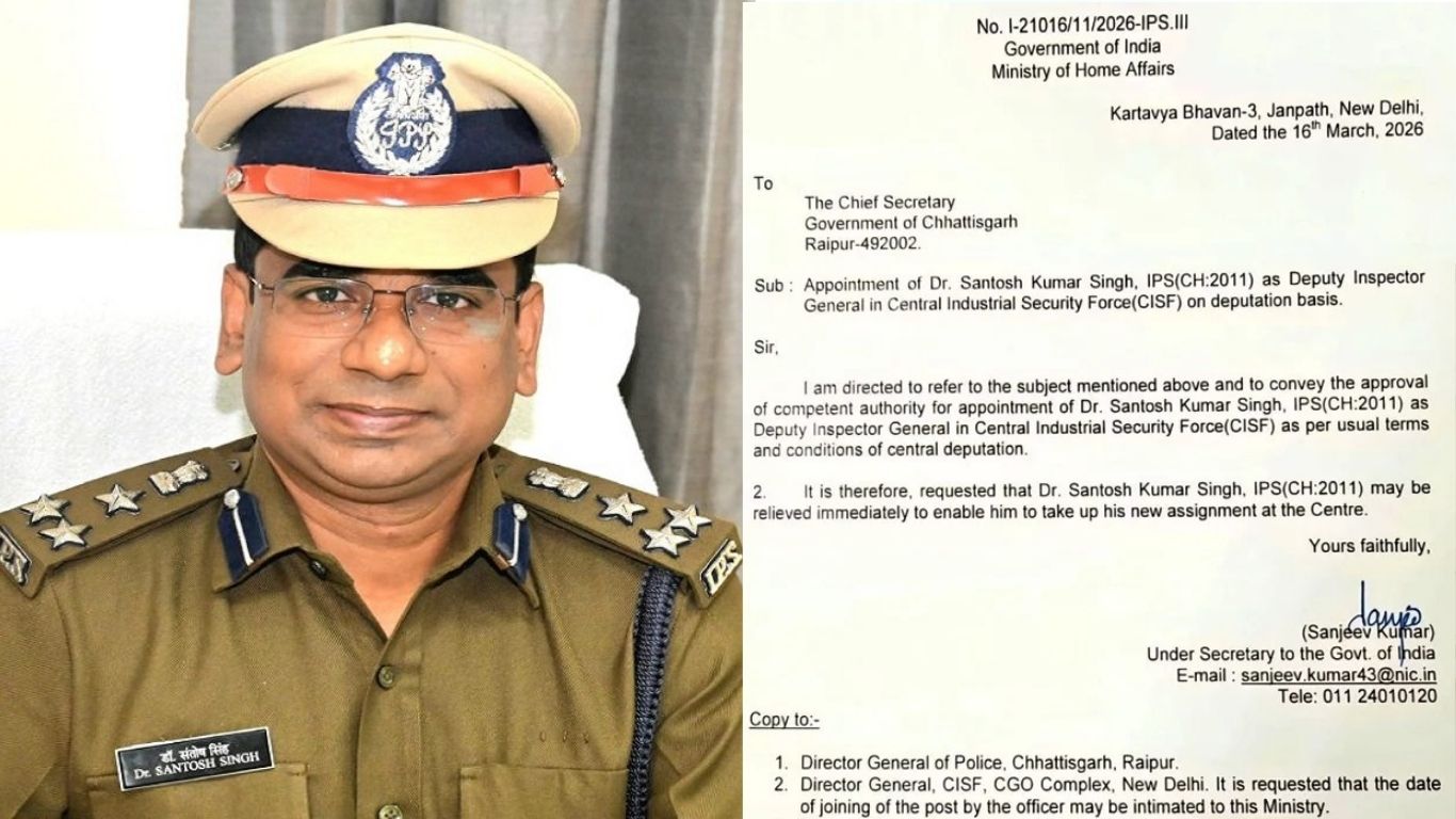  छत्तीसगढ़ के IPS संतोष सिंह को केंद्र में बड़ी जिम्मेदारी, ... - CG Sandesh